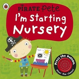I'm Starting Nursery : A Pirate Pete Boo